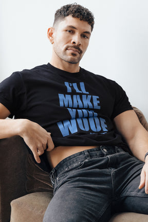 'I'll Make You Woof' T-shirt